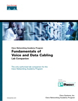 Fundamentals of Voice and Data Cabling Lab Companion (Cisco Networking Academy Program)