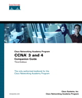 CCNA 3 and 4 Companion Guide (Cisco Networking Academy Program), 3rd Edition