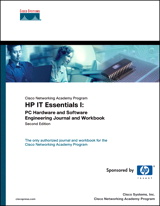 HP IT Essentials I: PC Hardware and Software Engineering Journal and Workbook (Cisco Networking Academy Program), 2nd Edition