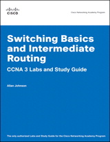 Switching Basics and Intermediate Routing CCNA 3 Labs and Study Guide (Cisco Networking Academy Program)