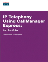 IP Telephony Using CallManager Express Lab Portfolio