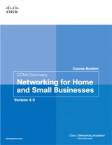 CCNA Discovery Course Booklet: Networking for Home and Small Businesses, Version 4.0