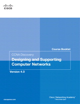 Course Booklet for CCNA Discovery Designing and Supporting Computer Networks, Version 4.01