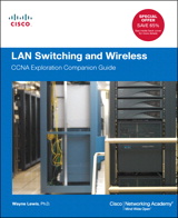 LAN Switching and Wireless: CCNA Exploration Companion Guide