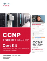 CCNP TSHOOT 642-832 Cert Kit: Video, Flash Card, and Quick Reference Preparation Package