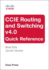 CCIE Routing and Switching v4.0 Quick Reference, 2nd Edition