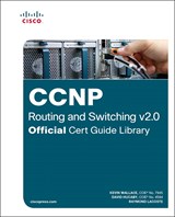 CCNP Routing and Switching v2.0 Official Cert Guide Library