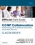 CCNP Collaboration Call Control and Mobility CLACCM 300-815 Official Cert Guide