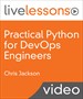 Practical Python for DevOps Engineers LiveLessons