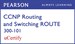 CCNP Routing and Switching ROUTE 300-101 Pearson uCertify Course Student Access Card