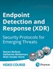 Detection and Response with XDR: Integrated Security Solutions to Combat Emerging Threats (Video Course)