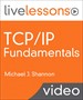 TCP/IP Fundamentals LiveLessons