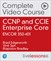 CCNP and CCIE Enterprise Core ENCOR 350-401 Complete Video Course