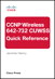 CCNP Wireless (642-732 CUWSS) Quick Reference