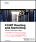 CCNP Routing and Switching Official Certification Library (Exams 642-902, 642-813, 642-832)