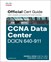 CCNA Data Center DCICN 640-911 Official Cert Guide