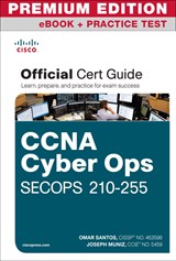 CCNA Cyber Ops SECOPS 210-255 Official Cert Guide Premium Edition eBook and Practice Test